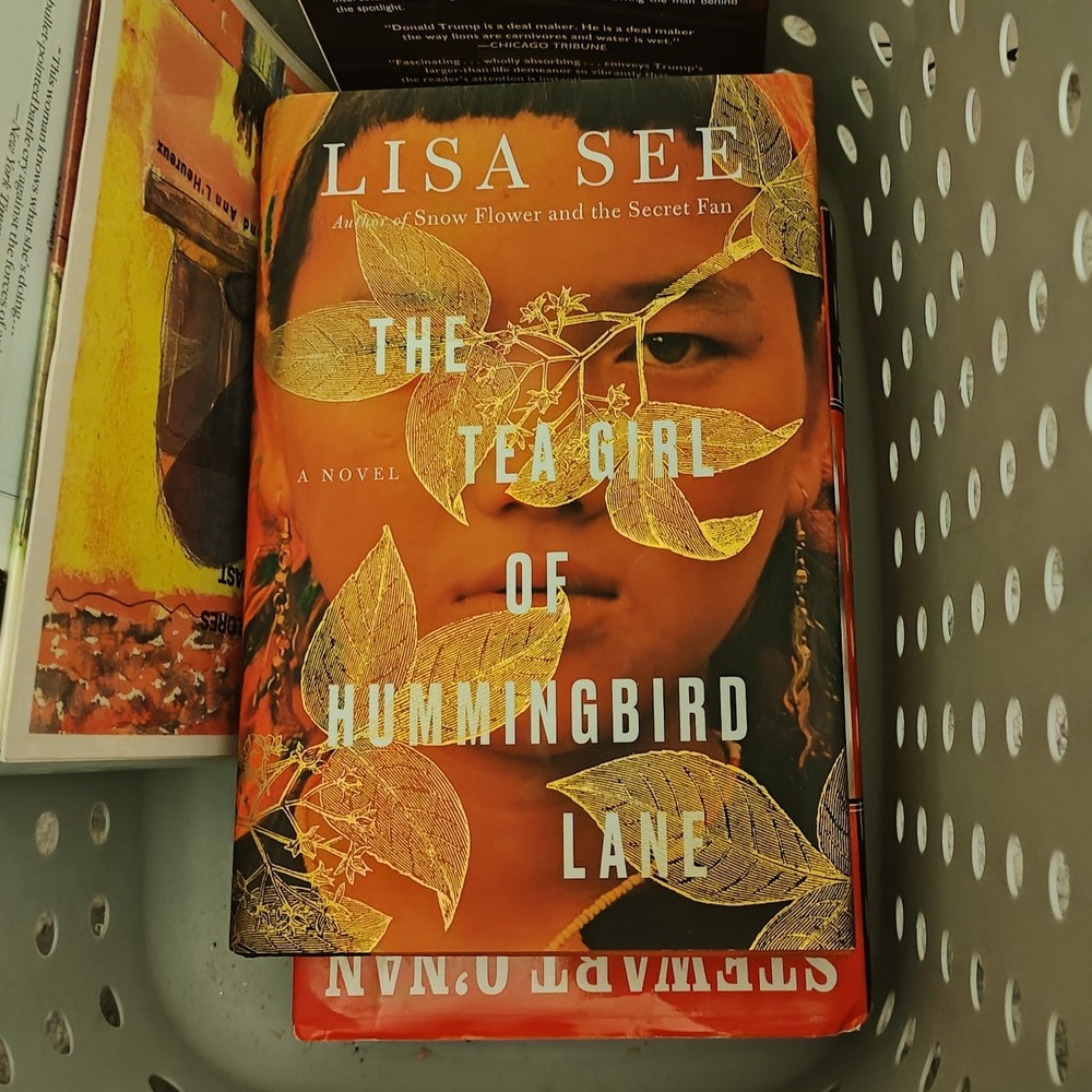 Hardcover The Tea‎ Girl of Hummingbird Lane Lisa See Fiction 2017 1st Edition